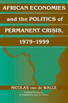 portada African Economies and the Politics of Permanent Crisis, 1979-1999 (Political Economy of Institutions and Decisions) (in English)