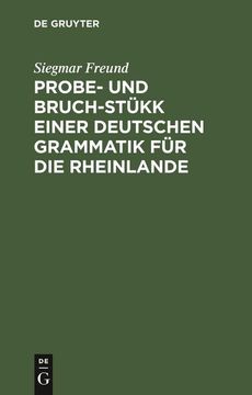 portada Probe- und Bruch-Stükk Einer Deutschen Grammatik für die Rheinlande (in German)