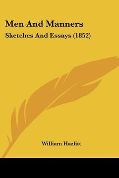 portada men and manners: sketches and essays (1852) (en Inglés)