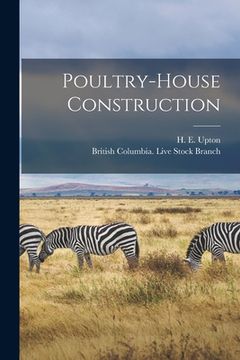 portada Poultry-house Construction [microform] (en Inglés)
