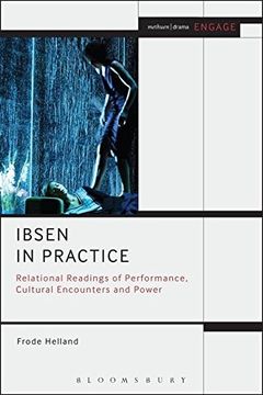 portada Ibsen in Practice: Relational Readings of Performance, Cultural Encounters and Power (Methuen Drama Engage) (in English)