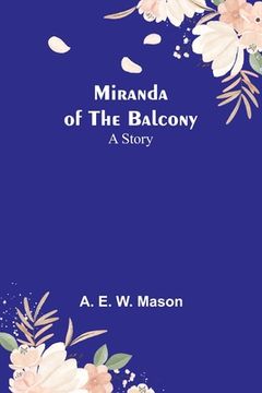 portada Miranda of the Balcony: A Story