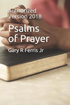 portada Psalms of Prayer: Authorized Version 2018 (in English)