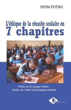 portada L'éthique de la réussite scolaire en 7 chapitres (en Francés)