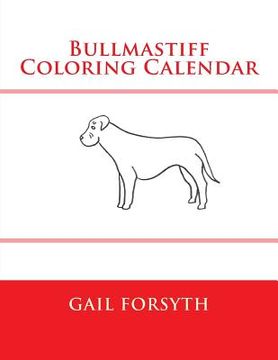 portada Bullmastiff Coloring Calendar (en Inglés)