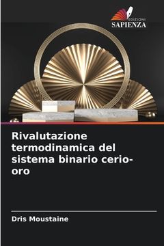 portada Rivalutazione termodinamica del sistema binario cerio-oro (in Italian)