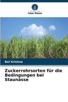 portada Zuckerrohrsorten für die Bedingungen bei Staunässe (en Alemán)