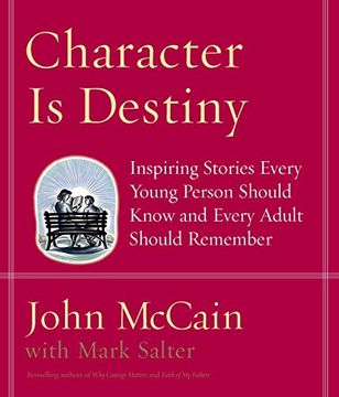 portada Character is Destiny: Inspiring Stories Every Young Person Should Know and Every Adult Should Remember (en Inglés)