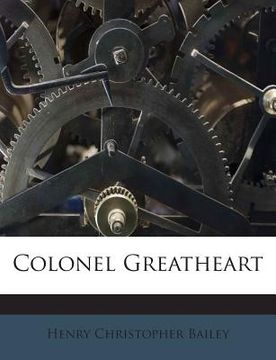 portada Colonel Greatheart (en Inglés)