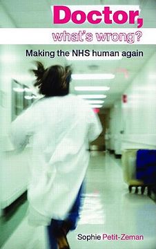 portada doctor, what's wrong?: making the nhs human again