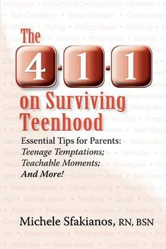 portada the 4-1-1 on surviving teenhood (en Inglés)
