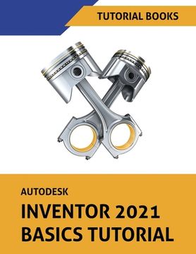 portada Autodesk Inventor 2021 Basics Tutorial (in English)