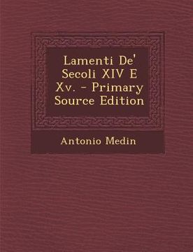 portada Lamenti de' Secoli XIV E XV. (en Italiano)