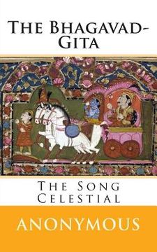 portada The Bhagavad-Gita: The Song Celestial (en Inglés)