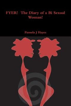 portada FYER! The Diary of a Bi Sexual Woman! (en Inglés)