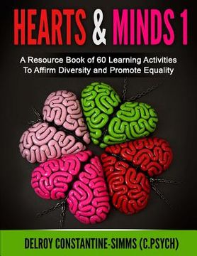 portada Hearts and Minds: A Resource Book Of 60 Learning Activities To Affirm Diversity and Promote Equality (en Inglés)
