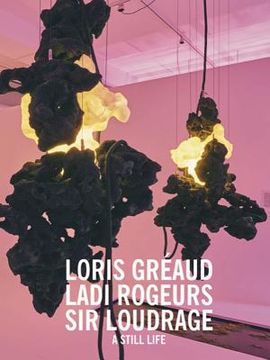 portada Loris Gréaud: Ladi Rogeurs. Sir Loudrage. Glorius Read 