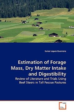 portada estimation of forage mass, dry matter intake and digestibility (en Inglés)
