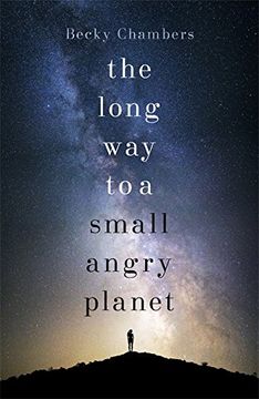 portada The Long way to a Small Angry Planet: Wayfarers 1 (en Inglés)