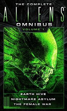 portada The Complete Aliens Omnibus: Volume one (Earth Hive, Nightmare Asylum, the Female War) (en Inglés)