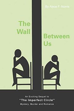 portada The Wall Between Us: An Exciting Sequel to ''The Imperfect Circle'' - Mystery, Murder and Romance (en Inglés)