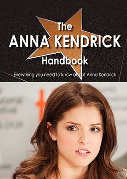 portada the anna kendrick handbook - everything you need to know about anna kendrick