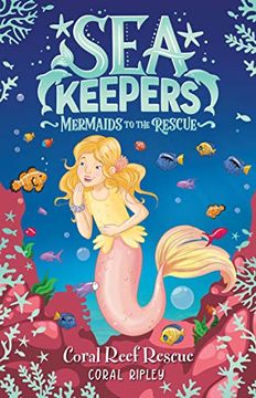 portada Coral Reef Rescue: 3 (Sea Keepers) (en Inglés)