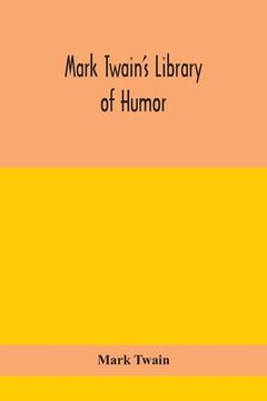 portada Mark Twain's Library of humor (en Inglés)