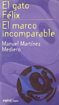 portada El Gato Felix; El Marco Incomparable (in Spanish)
