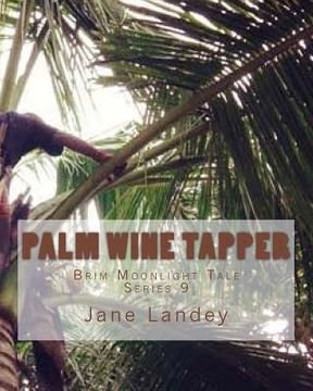 portada Palm wine tapper: Brim Moonlight Tale (en Inglés)