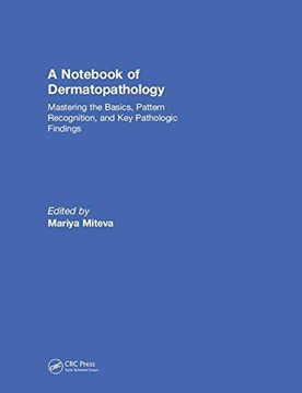 portada A Notebook of Dermatopathology: Mastering the Basics, Pattern Recognition, and Key Pathologic Findings (in English)