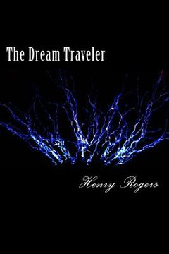 portada The Dream Traveler: Vol. 1 (Revised Edition) (en Inglés)