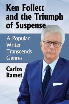 portada Ken Follett and the Triumph of Suspense: A Popular Writer Transcends Genres (in English)