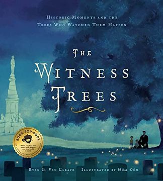 portada The Witness Trees: Historic Moments and the Trees who Watched Them Happen: Includes a map to Over 20 Trees you can Visit Today (en Inglés)