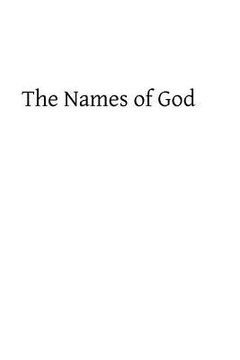 portada The Names of God: And Meditative Summaries on the Divine Perfections (en Inglés)