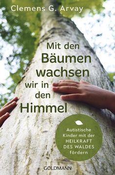 portada Mit den Bäumen Wachsen wir in den Himmel (in German)