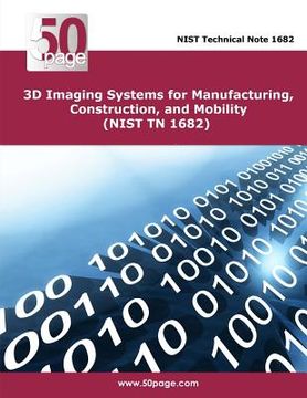 portada 3D Imaging Systems for Manufacturing, Construction, and Mobility (NIST TN 1682) (en Inglés)