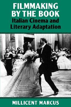 portada filmmaking by the book: italian cinema and literary adaptation (en Inglés)