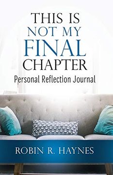 portada This is not my Final Chapter: Personal Reflection Journal (en Inglés)