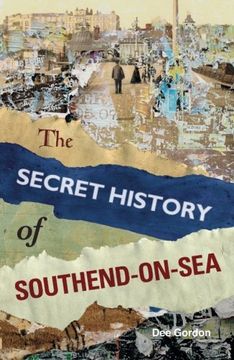 portada Th Secret History of Southend-on-Sea