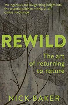 portada Rewild: The art of Returning to Nature 