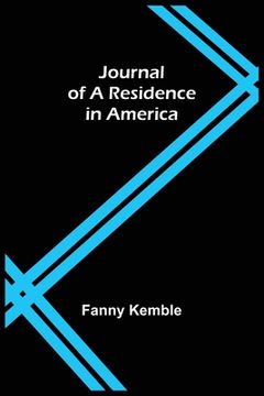 portada Journal of a Residence in America (en Inglés)