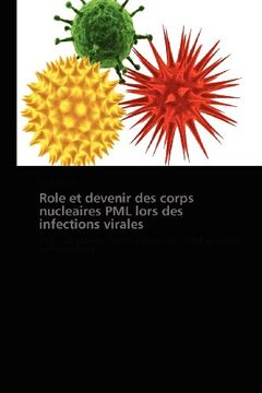 portada Role Et Devenir Des Corps Nucleaires Pml Lors Des Infections Virales