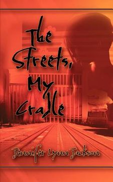 portada the streets, my cradle (in English)