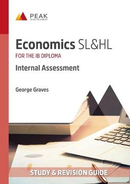 portada Economics Sl&Hl: Internal Assessment: Study & Revision Guide for the ib Diploma (Peak Study & Revision Guides for the ib Diploma) 