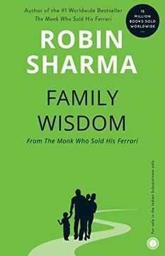 portada Family Wisdom From the Monk who Sold his Ferrari: Nurturing the Leader Within Your Child