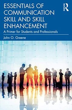 portada Essentials of Communication Skill and Skill Enhancement: A Primer for Students and Professionals (en Inglés)