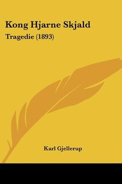 portada kong hjarne skjald: tragedie (1893) (en Inglés)