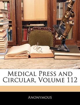 portada medical press and circular, volume 112 (en Inglés)