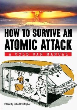 portada How to Survive an Atomic Attack (en Inglés)